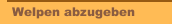  Welpen abzugeben 
