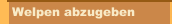  Welpen abzugeben 
